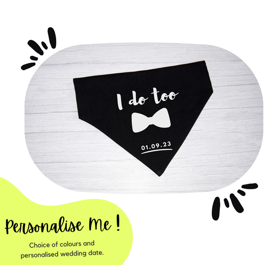 "I do Too" Wedding Bandana