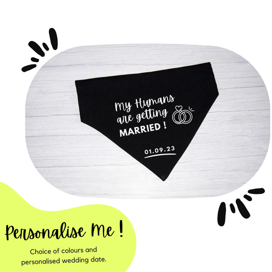 "My Humans are Getting Married" Wedding Bandana