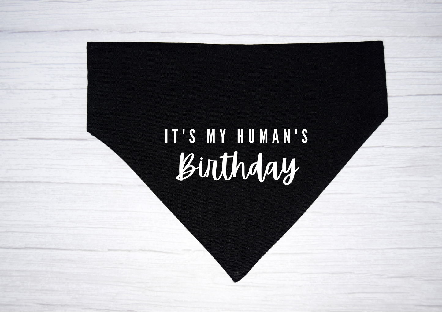 "It's my Human's Birthday" Bandana