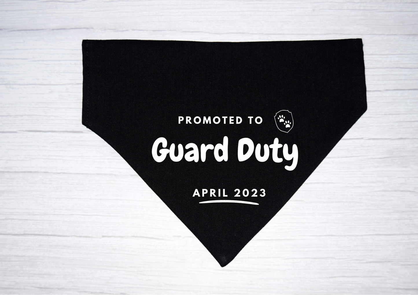 Promoted to Guard Duty Bandana